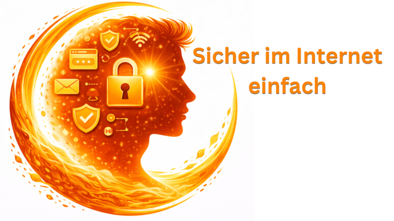 Sicher im Internet – einfach erklärt